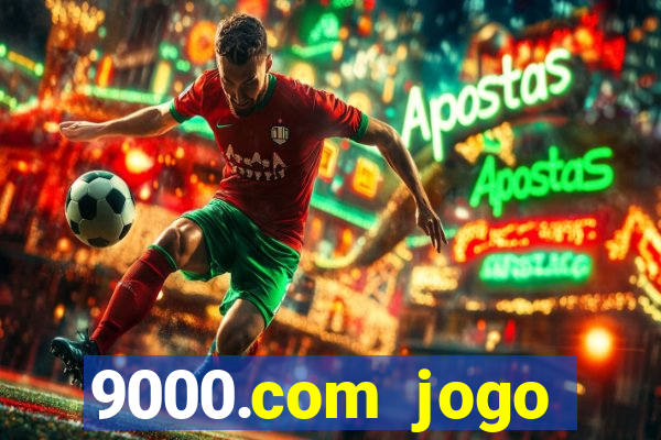 9000.com jogo cassino baixar
